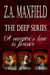 The Deep Series