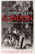 Underworld London - Crime and Punishment in the Capital City