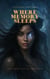 Where Memory Sleeps - romantic fantasy, #1