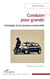 Conduire pour grandir - Sociologie d’une jeunesse automobile