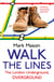 Walk the Lines - The London Underground, Overground