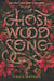 Ghost Wood Song