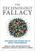 The Technology Fallacy - How People Are the Real Key to Digital Transformation