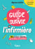 Le Guide de survie de l’infirmière - 70 questions décryptées par "La Petite Infirmière dans la prairie"