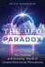 The UFO Paradox - The Celestial and Symbolic World of Unidentified Aerial Phenomena