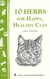 10 Herbs for Happy, Healthy Cats - (Storey's Country Wisdom Bulletin A-261)