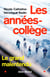 Les Années-collège - Le grand malentendu