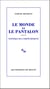 Le Monde et le Pantalon, suivi de Peintres de l'empêchement
