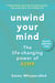 Unwind Your Mind - The Life-Changing Power of ASMR