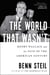 The World That Wasn't - Henry Wallace and the Fate of the American Century