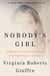 Nobody's Girl - A Memoir of Surviving Abuse and Fighting for Justice