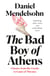 The Bad Boy of Athens - Classics from the Greeks to Game of Thrones