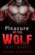 Wolf Quest: Pleasure Of The Wolf Book 3 - Wolf Quest, #3