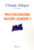 Peut-on encore sauver l'Europe ?
