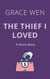 The Thief I Loved - Everyday Thieves