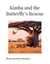 Kimba and the Butterfly's Rescue - Kimba's Savannah Adventures, #1