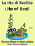 Racconto Bilingue in Italiano e Inglese: La vita di Basilico - Life of Basil - Serie “Impara l'inglese”