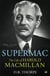 Supermac - The Life of Harold Macmillan