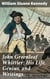 John Greenleaf Whittier: His Life, Genius, and Writings - Exploring the Poetic Genius of an American Literary Icon