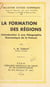 La formation des régions - Introduction à une géographie économique de la France