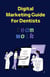 "The Smart Marketing Blueprint for Dentists: From Zero to Mastery"