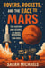 Rovers, Rockets, and the Race to Mars: The History and Science of Mars Missions for Kids