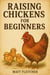 Raising Chickens for Beginners