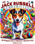 The Jack Russell Chronicles:  90 Wagging Tails of Mischief, Mayhem, and Endless Love