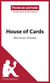 House of Cards de Michael Dobbs (Fiche de lecture) - Analyse complète et résumé détaillé de l'oeuvre