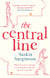 The Central Line - The unforgettable love story from the Richard & Judy Book Club bestselling author
