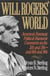 Will Rogers' World - America's Foremost Political Humorist Comments on the 20's and 30's and 80's and 90's