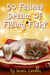 Do Felines Dream of Flying Fish?
