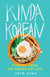 Kinda Korean - Stories from an American Life