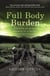 Full Body Burden - Growing Up in the Shadow of a Secret Nuclear Facility