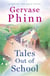 Tales Out of School - Book 2 in the delightful new Top of the Dale series by bestselling author Gervase Phinn
