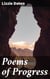 Poems of Progress - Revolutionary Verses of Change and Activism