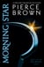 Morning Star - the explosive third book in the globally bestselling dystopian science fiction series RED RISING