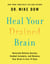 Heal Your Drained Brain - Naturally Relieve Anxiety, Combat Insomnia, and Balance Your Brain in Just 14 Days