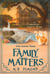 Family Matters: Lies Across Texas - A Black Orchids Enterprises mystery, #3