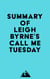 Summary of Leigh Byrne's Call Me Tuesday