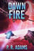 Dawn Fire - Elite Response Force, #5