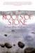 Roots of Stone - The Story of those who Came Before
