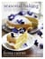 Seasonal Baking - Celebrating the baking year with classic cakes, cupcakes, biscuits and delicious treats
