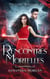 Rencontres Mortelles - Mallory Williams- tome 1