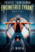 Engineered Tyrant - Project Transhuman, #5