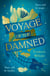Voyage of the Damned - Discover the Sunday Times bestselling fantasy murder mystery debut everyone is talking about