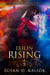 Ixion Rising (The Mark of Chaos Series-Book Five) - The Mark of Chaos Series
