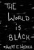 The World is Black