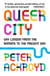 Queer City - Gay London from the Romans to the Present Day