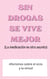 Sin drogas se vive mejor